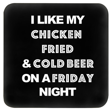 chicken fried lyrics printed on a coaster FunkChez
