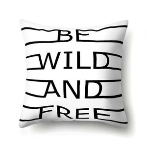 BE WILD AND FREE TYPOGRAPHY CUSHION COVER IN BLACK AND WHITE