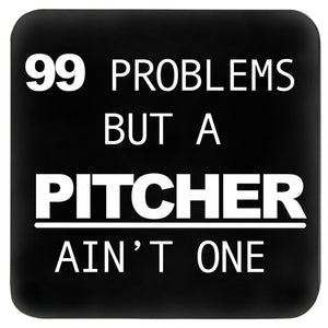 99 problems coaster