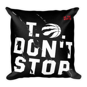 Toronto don't stop text in bold printed on a throw pillow -FunkChez