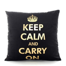 Load image into Gallery viewer, Keep calm and carry on throw pillow cover 