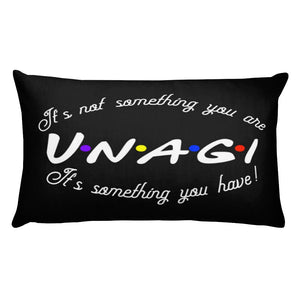 UNAGI SAYING FROM FRIENDS PRINTED ON A THROW PILLOW